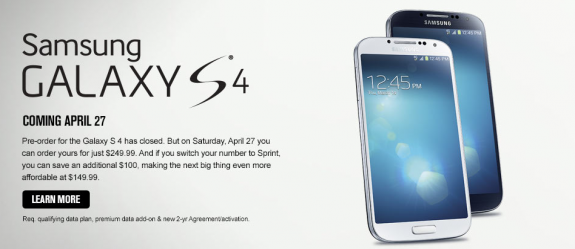 Sprint has closed pre-orders for the Galaxy S4.