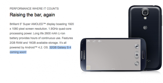 AT&T says the 32GB Galaxy S4 is coming soon.
