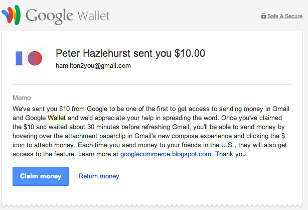 With Send Money in Gmail, users can send money with Google Wallet right from Gmail.