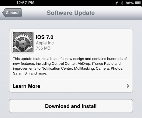 The iOS 7 download is now available. 