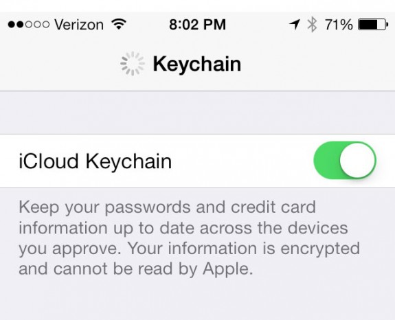 iCloud Keychain in iOS 7 syncs your passwords and credit card info between devices. 