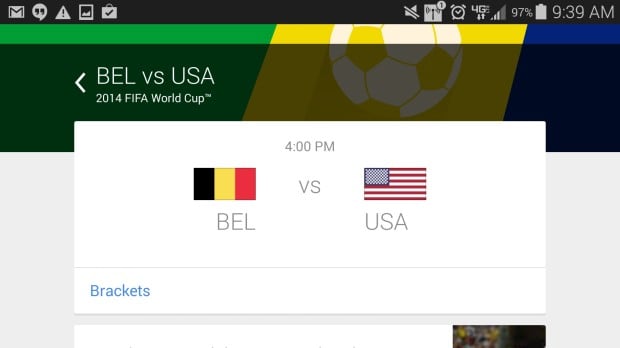 Use Google Now to get the USA vs Belize scores. 