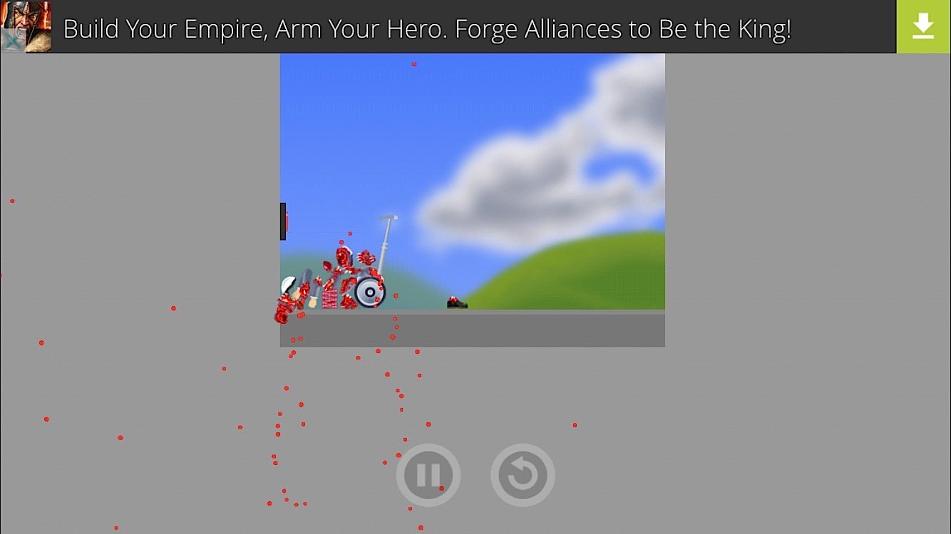 There are gruesome deaths in Happy Wheels.