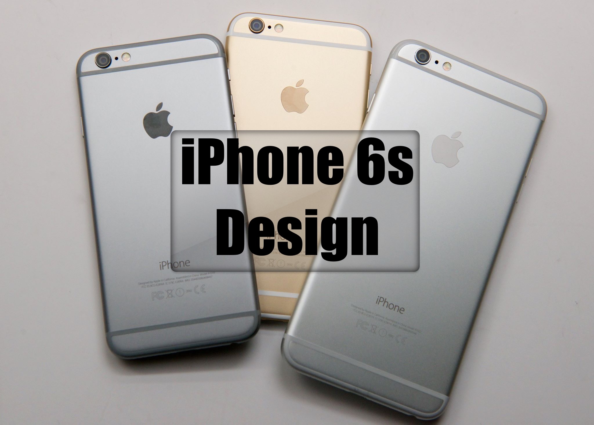 What you need to know about the iPhone 6s design.