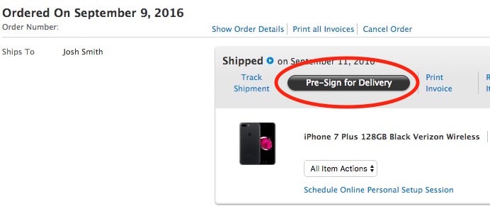 Pre-sign for your iPhone 7 delivery if you won't be home.