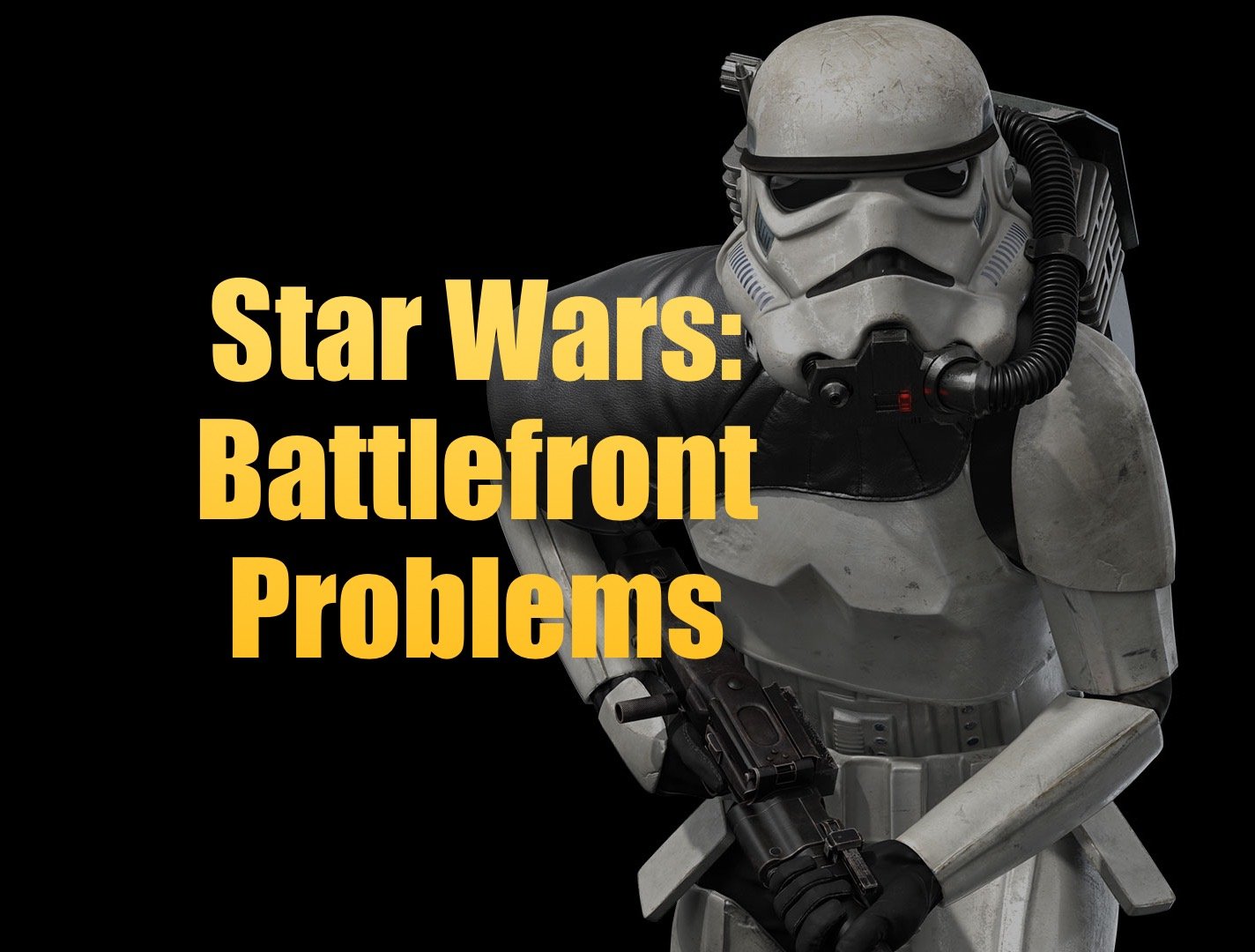 What you need to know about Star Wars: Battlefront problems.