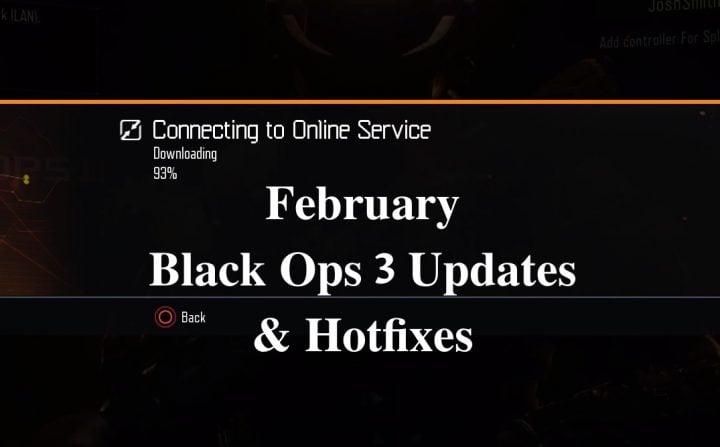 This is what you need to know about the February Black Ops 3 updates and hotfixes.