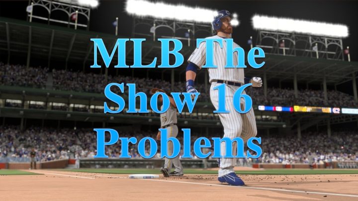 What you need to know about MLB The Show 16 problems.