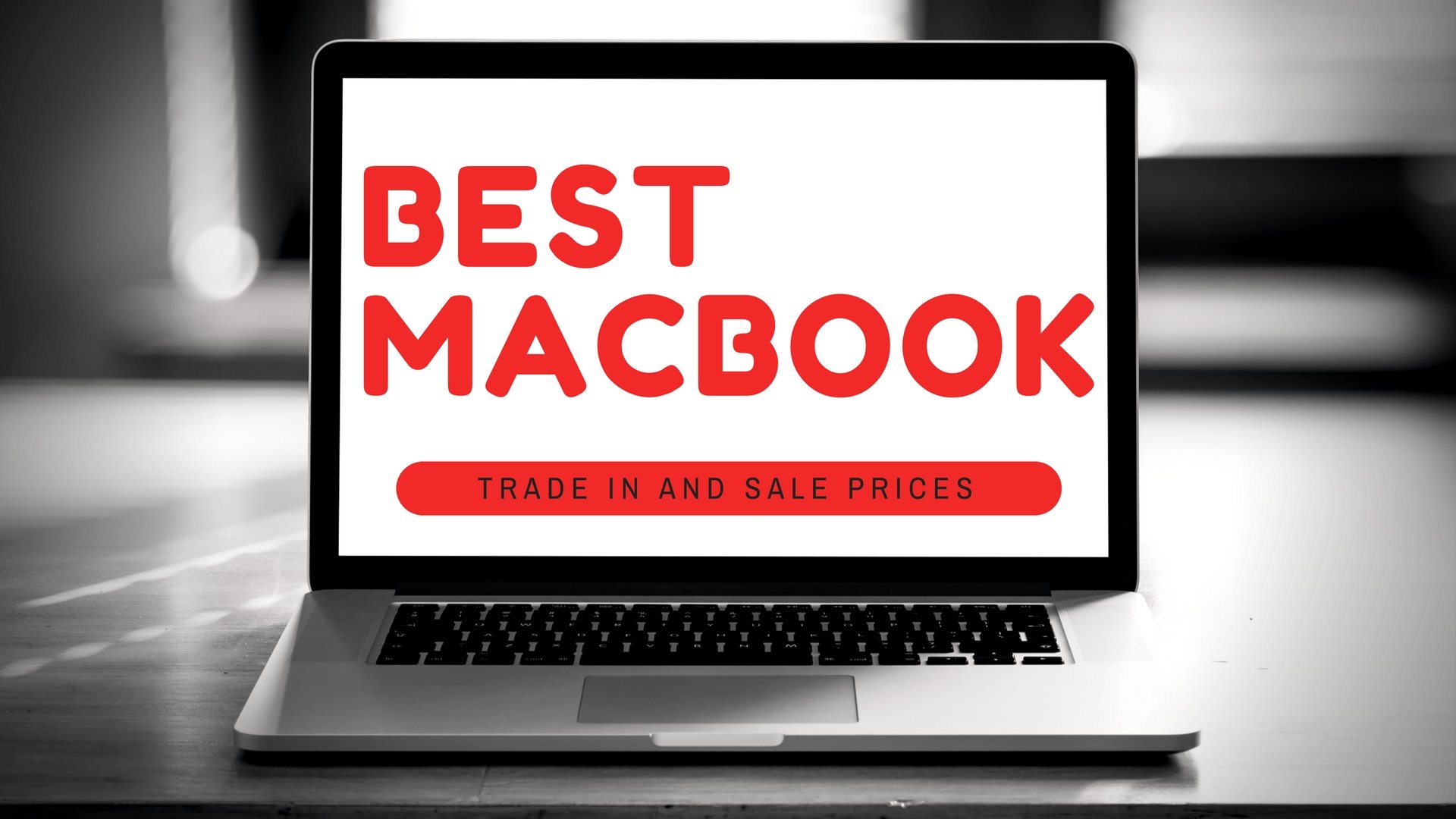 What you need to know about trading or selling your MacBook, MacBook Air or MacBook Pro.
