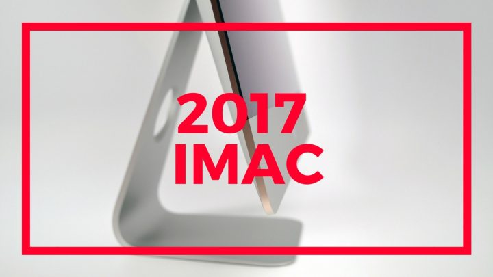 What you need to know about the 2017 iMac release date.