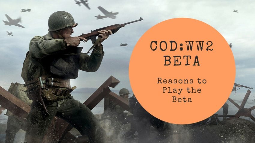 Why you need to try the Call of Duty: WWII beta.