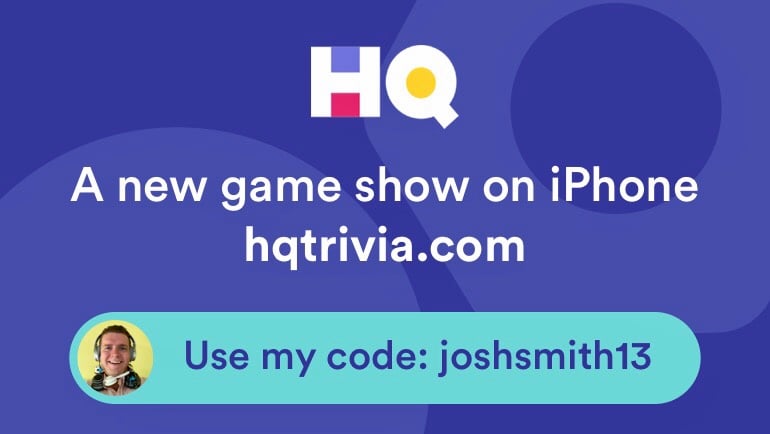 Get free extra lives in HQ Trivia. 