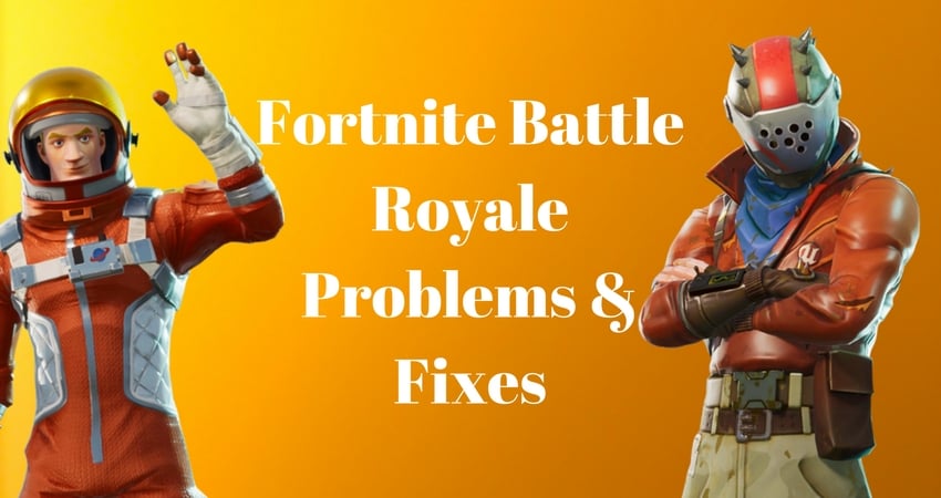 How to fix Fortnite Battle Royale problems on your own.