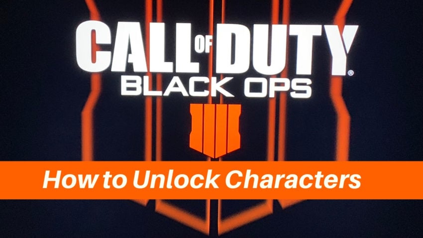 How to unlock all the Black OPs 4 Blackout characters.