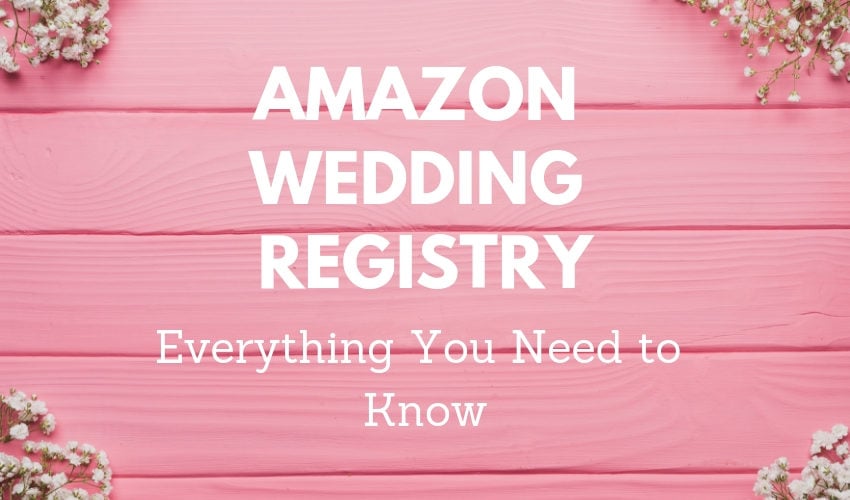 What you need to know before you choose an Amazon Wedding Registry.