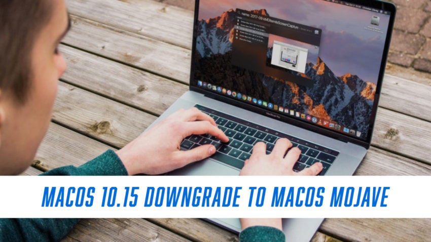 Here's how to go back to macOS Mojave.