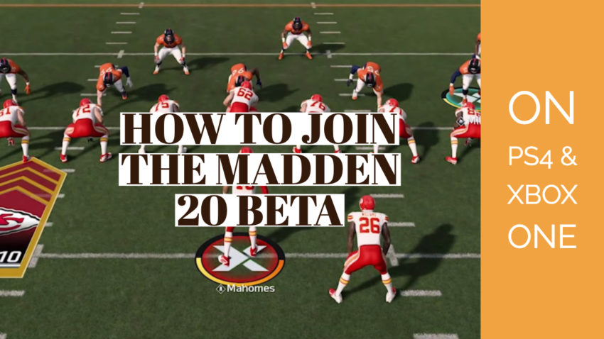 How to get a Madden 20 beta code.