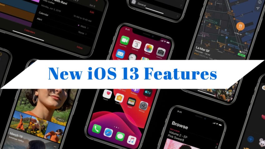 Here's what's new in iOS 13. 