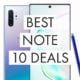 Save big with the best Galaxy Note 10 deals.