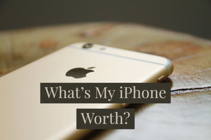 Find out how much your iPhone is worth.