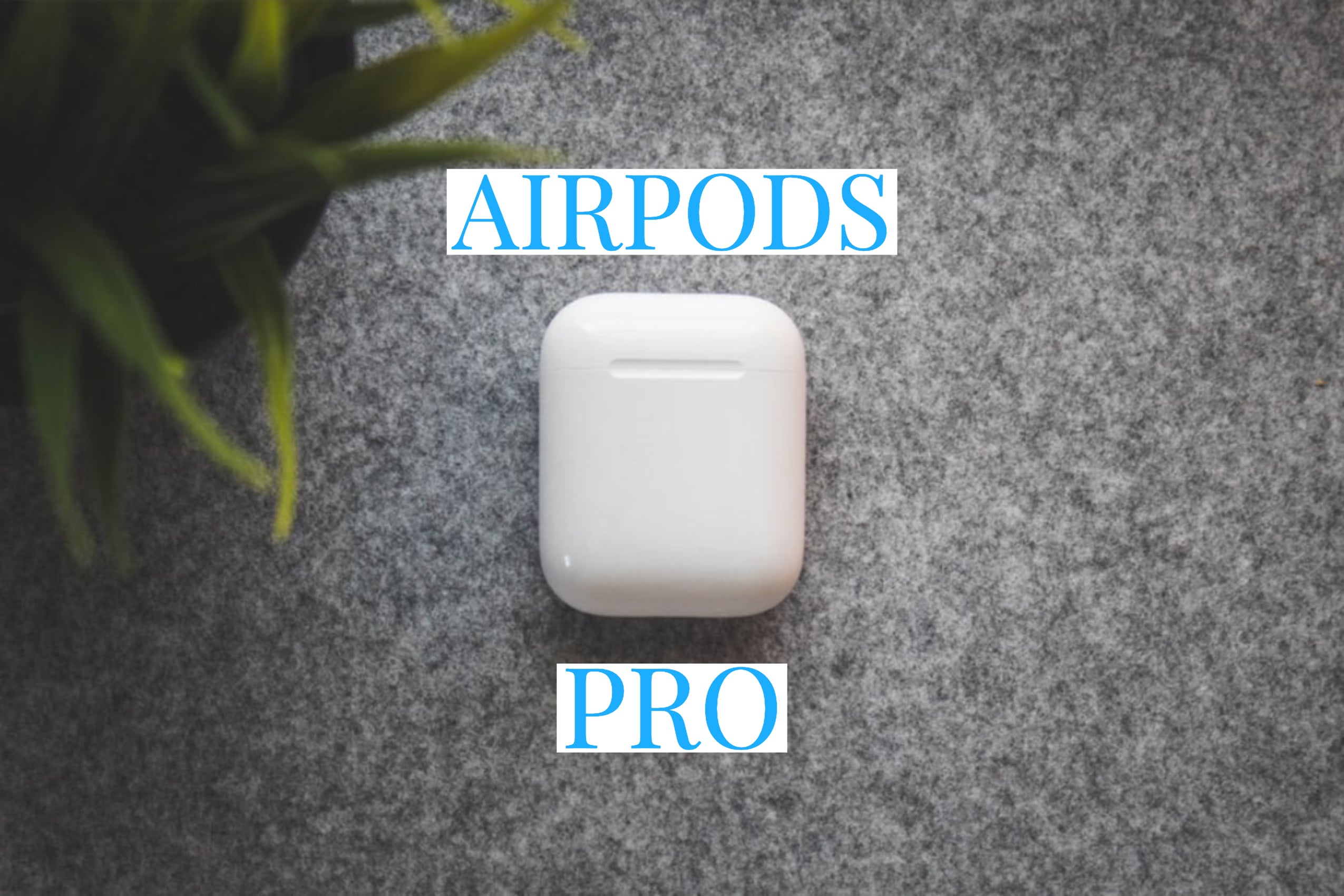 What you need to know about AirPods Pro.