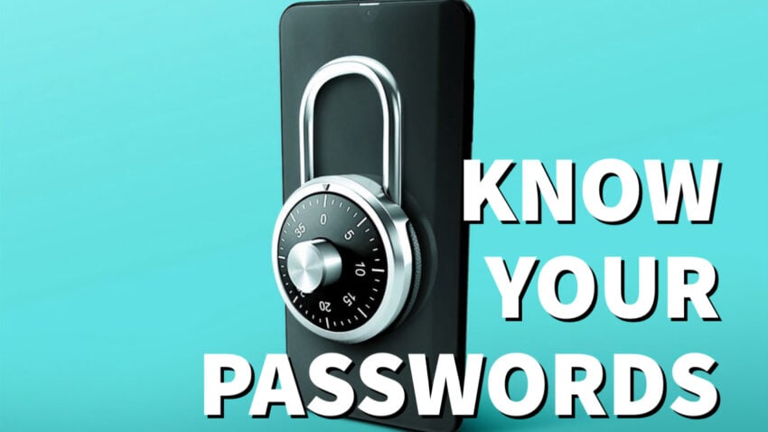 Make Sure You Know Your Passwords