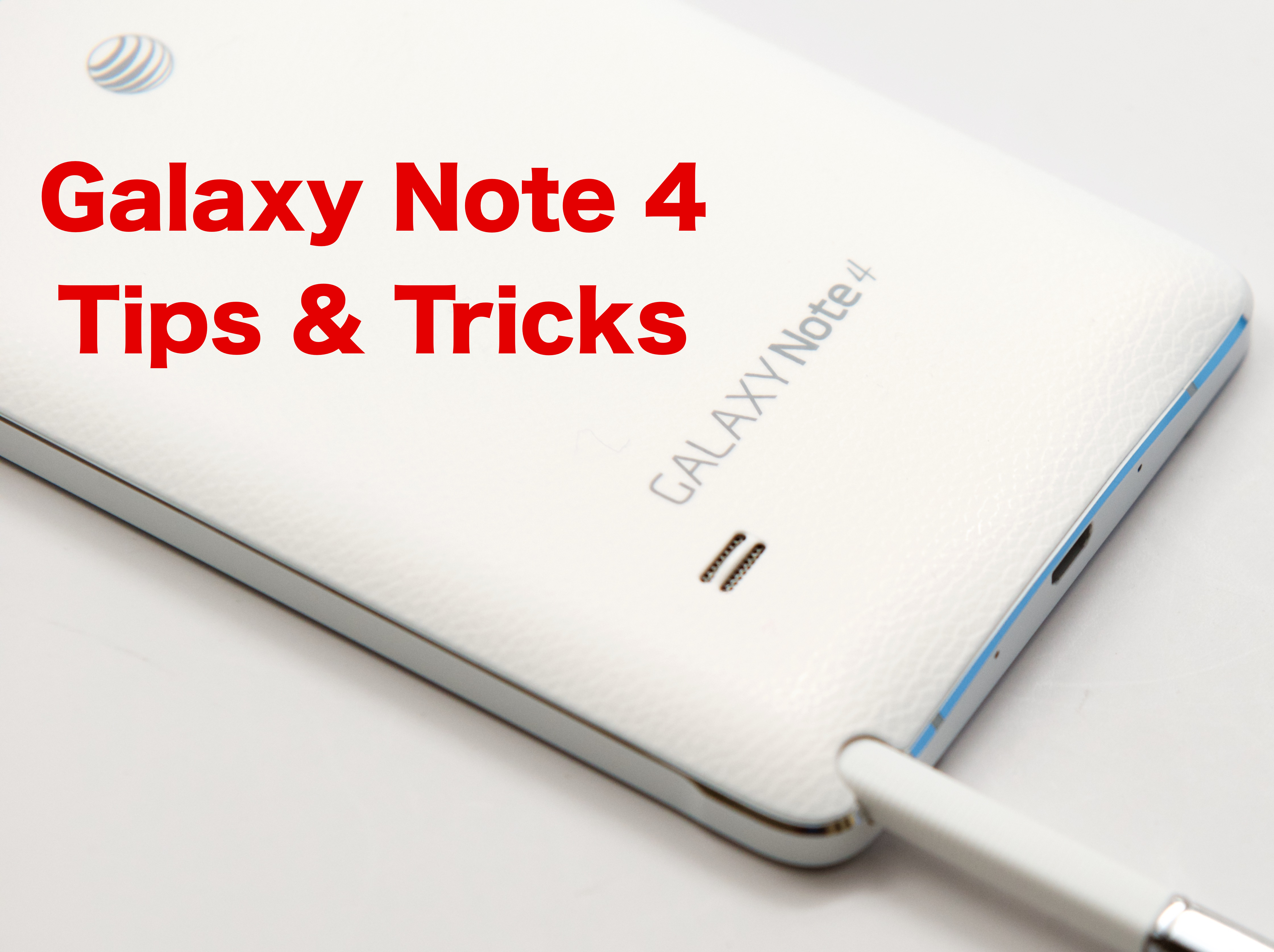 Use these Galaxy Note 4 tips and tricks to get help with popular Note 4 features.