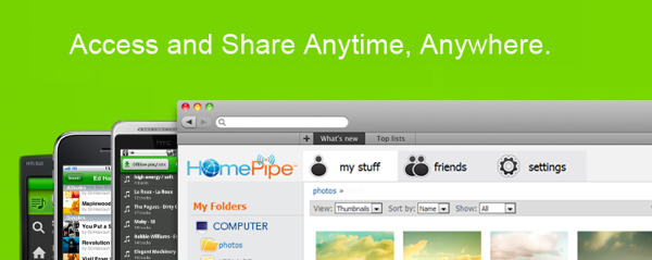 HomePipe Shares Files fom your computer anywhere